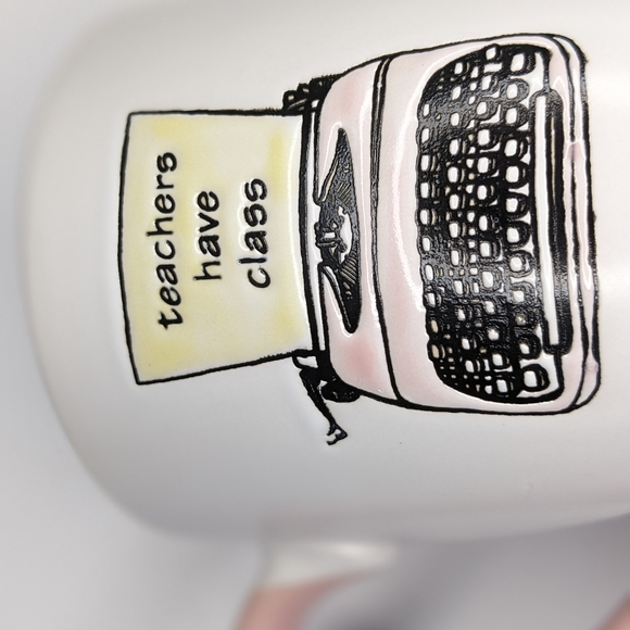 Teachers Have Class Ceramic Mug - Picture 6 of 8